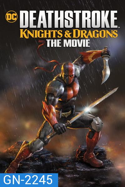 Deathstroke Knights and Dragons The Movie (2020)