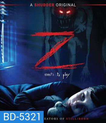 Z (2019) ปีศาจซ่อนแอบ