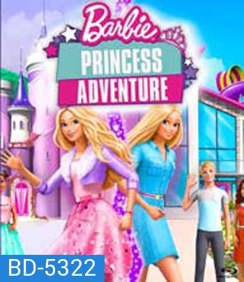 Barbie Princess Adventure (2020) บาร์บี้ เจ้าหญิงผจญภัย