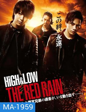 High & Low The Red Rain (2016)