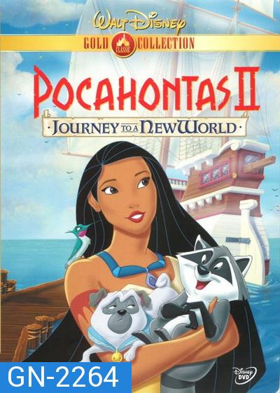 POCAHONTAS 2 JOURNEY TO A NEW WORLD (1998) โพคาฮอนทัส ภาค 2