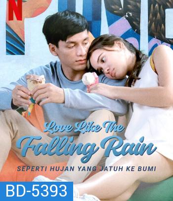 Love Like the Falling Rain (2020) รักดั่งสายฝน