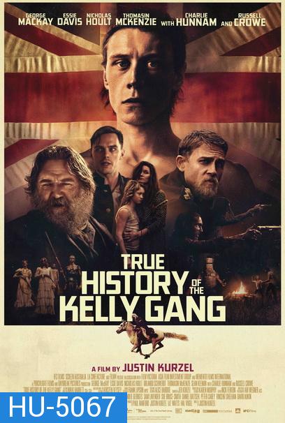 True History of the Kelly Gang (2019) ประวัติจริงอาชญากรแก๊งเคลลี่