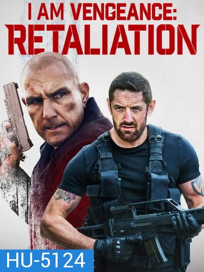 I Am Vengeance: Retaliation (2020)