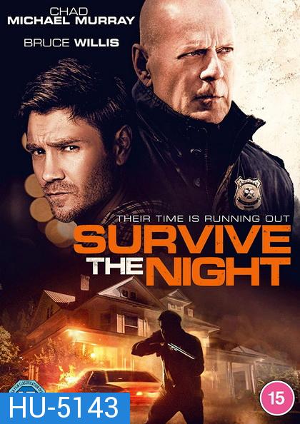 คืนอึด ต้องรอด  Survive the Night (2020)