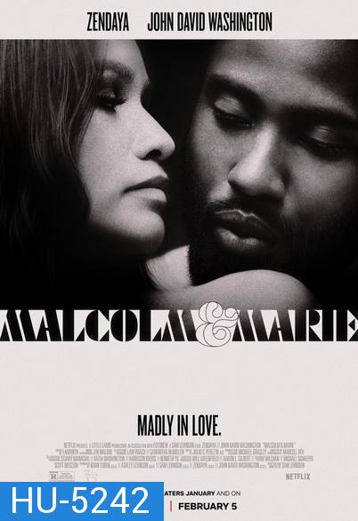 Malcolm & Marie (2021) มัลคอล์ม แอนด์ มารี