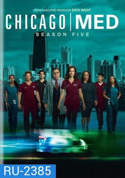 Chicago Med Season 5 ทีมแพทย์ยื้อมัจจุราช ปี 5 ( 20 ตอนจบ )