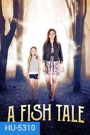 A Fish Tale (2017)