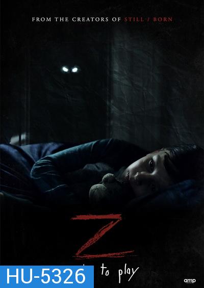 Z (2019) ซี ปีศาจซ่อนแอบ