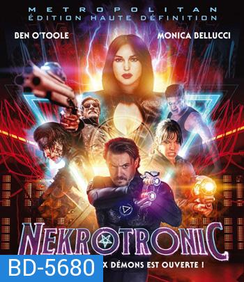 Nekrotronic (2018) ทีมพิฆาตปีศาจไซเบอร์