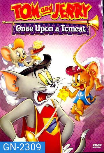 Tom And Jerry Once Upon a Tomcat กาลครั้งหนึ่งกับทอมแอนด์เจอร์รี่