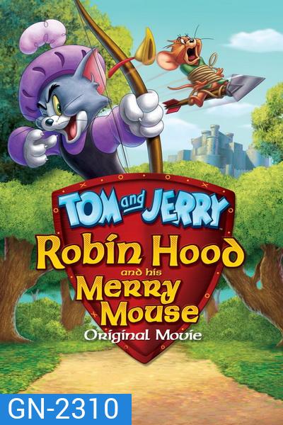 Tom and Jerry: Robin Hood and His Merry Mouse 2012