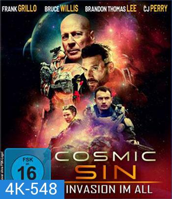 4K - Cosmic Sin (2021) คนอึดลุยเอเลี่ยน - แผ่นหนัง 4K UHD