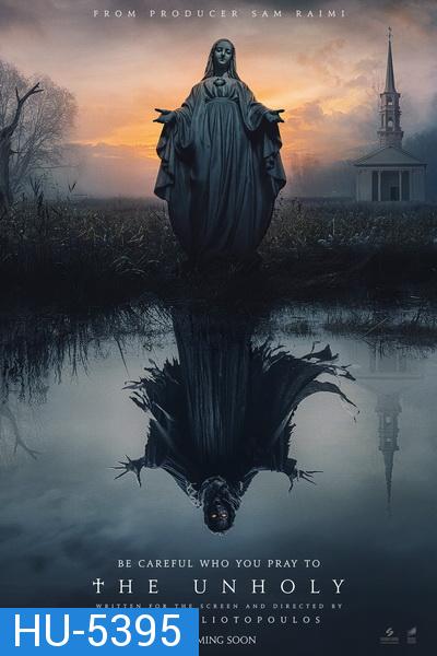 The Unholy (2021) เทวาอาถรรพ์