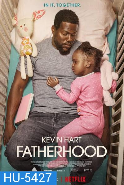 Fatherhood (2021)  คุณพ่อเลี้ยงเดี่ยว