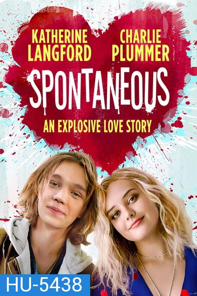 Spontaneous (2020) ระเบิดรักไม่ทันตั้งตัว