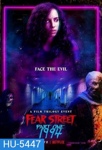 FEAR STREET PART 1: 1994 (2021) ถนนอาถรรพ์ ภาค 1