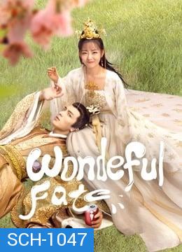 Wonderful Fate 2021 ชะตาลิขิตมาพบรัก  ( Ep.01-16 จบ )