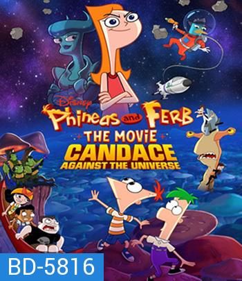 Phineas and Ferb the Movie: Candace Against the Universe (2020)