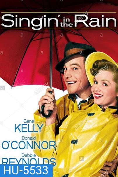 SINGIN IN THE RAIN (1952) ร้องเพลงในสายฝน