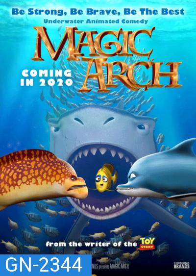 MAGIC ARCH (2020) ซุ้มวิเศษใต้สมุทร