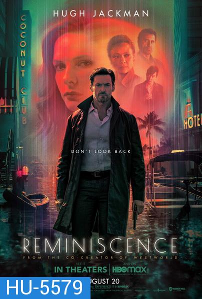 Reminiscence (2021) ล้วงอดีตรำลึกเวลา