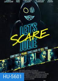 Let's Scare Julie (2020) มาหลอนกันเถอะ