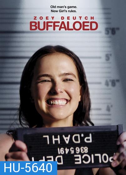 Buffaloed (2019)