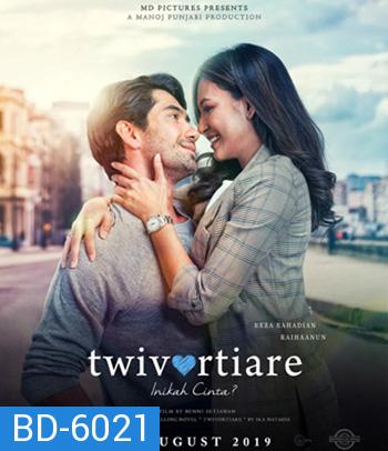 Twivortiare Is It Love (2019) เพราะรักใช่ไหม