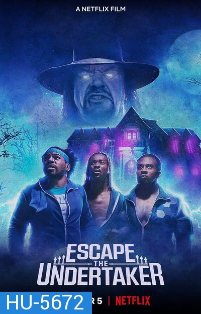 Escape The Undertaker (2021) หนีดิอันเดอร์เทเกอร์