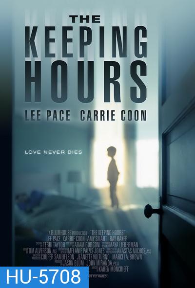 The Keeping Hours (2017) วิญญาณผูกพัน