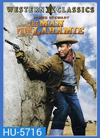 The Man from Laramie สุภาพบุรุษนักเลงปืน (1955)