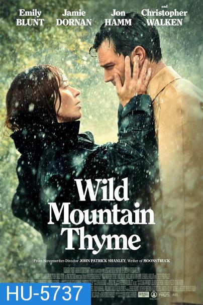 Wild Mountain Thyme (2020)  มรดกรักแห่งขุนเขา