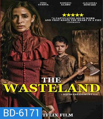 The Wasteland (2022) แผ่นดินร้าง