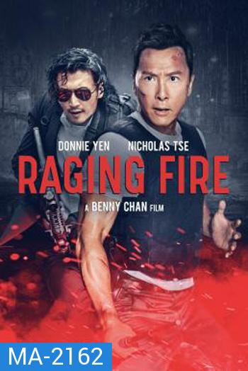 Raging Fire โคตรเดือดฉะเดือด