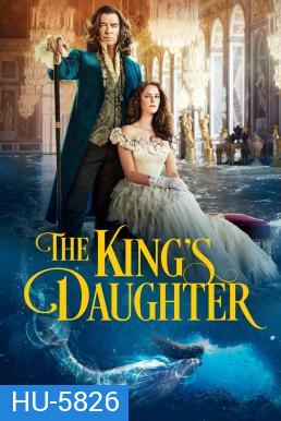 The King's Daughter (2022) จอมนางราชธิดา