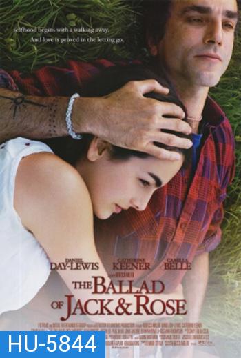 The Ballad of Jack and Rose (2005) ขอให้โลกนี้มีเพียงเรา