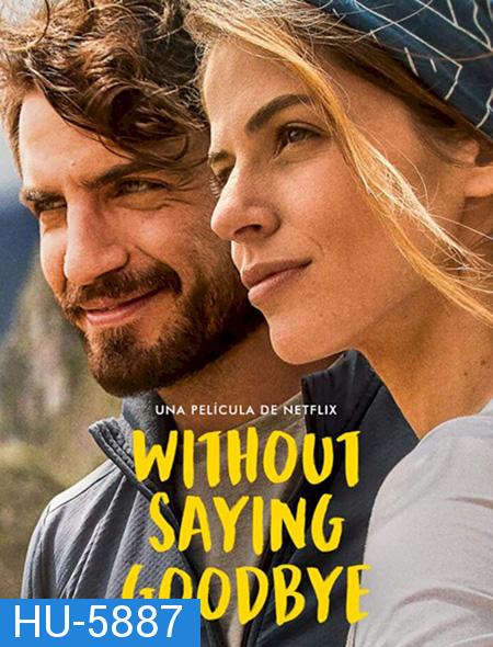 Without Saying Goodbye (2022) จนกว่าจะพบกันอีก