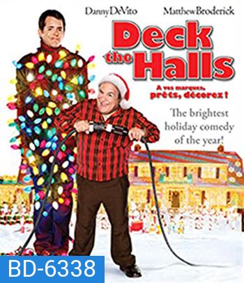 Deck the Halls (2006) ศึกแต่งวิมาน พ่อบ้านคู่กัด