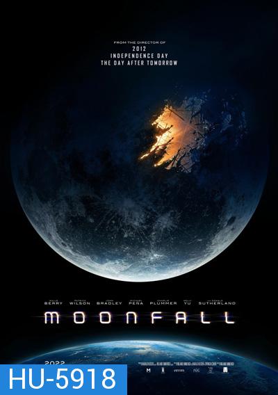 MOONFALL (2022) วันวิบัติ จันทร์ถล่มโลก