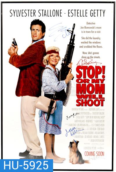 Stop! Or My Mom Will Shoot (1992) หยุด ไม่หยุดแม่ยิงนะ