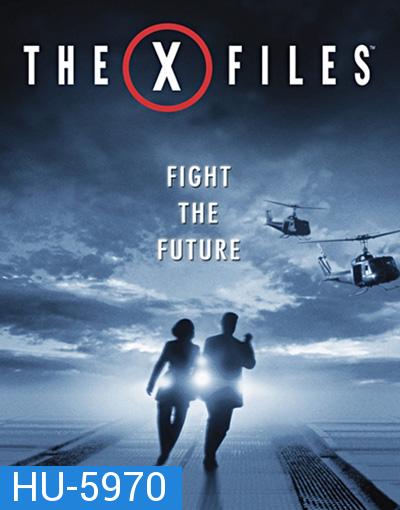 The X-Files: Fight the Future (1998) ฝ่าวิกฤตสู้กับอนาคต