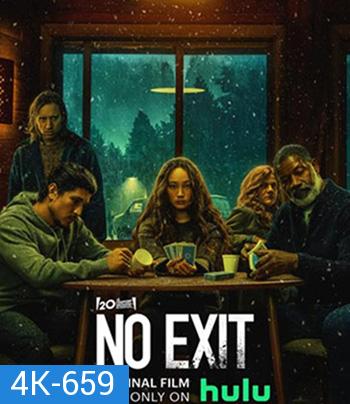 4K - No Exit (2022) - แผ่นหนัง 4K UHD