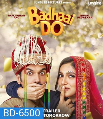 BADHAAI DO (2022) ยินดีอย่างที่ซู้ด