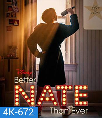 4K - Better Nate Than Ever (2022) - แผ่นหนัง 4K UHD