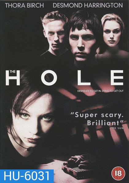 The Hole (2001) โพรงสยองเขย่าประสาท