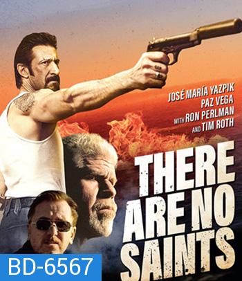 There Are No Saints (2022)