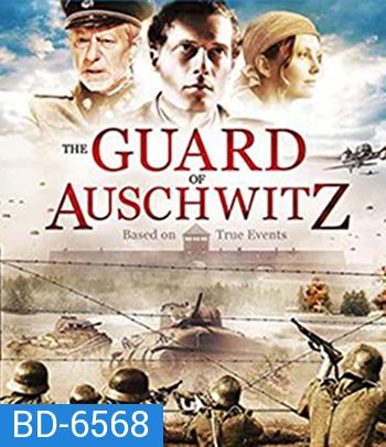 The Guard of Auschwitz (2018)