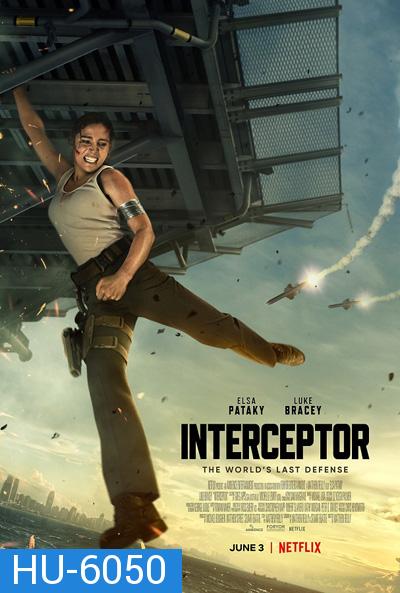 Interceptor (2022) สงครามขีปนาวุธ