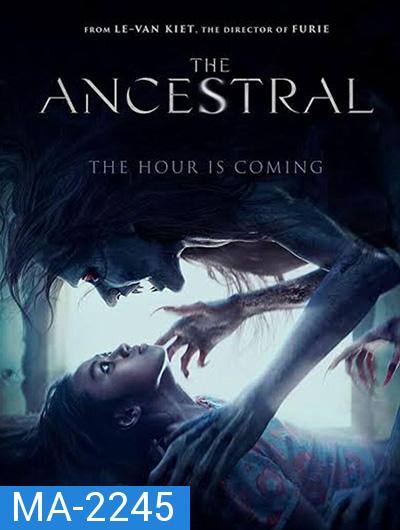 The Ancestral (2021) สาปบรรพบุรุษ